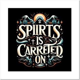 Spirit is carries on 3 Posters and Art